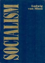 Мизес, Людвиг фон. Социализм. Экономический и социологический анализ